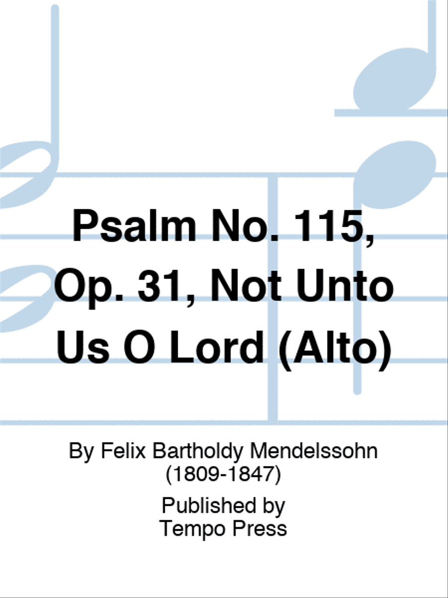 Psalm No. 115, Op. 31, Not Unto Us O Lord (Alto) Choir scores gallery preview page 1