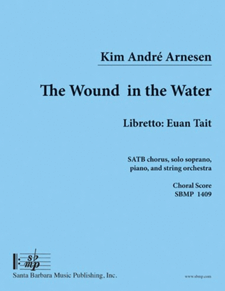 Book cover for The Wound in the Water - SATB Choral Book