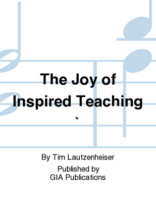 The Joy of Inspired Teaching - Cassette edition