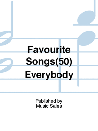 Book cover for Favourite Songs(50) Everybody