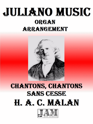 CHANTONS, CHANTONS SANS CESSE - H. A. C. MALAN (HYMN - EASY ORGAN)
