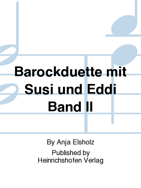 Barockduette mit Susi und Eddi Band II