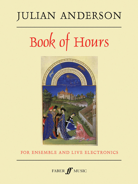 Julian Anderson : The Book of Hours