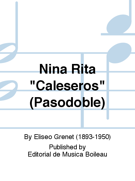 Nina Rita  Caleseros  (Pasodoble)