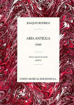 Book cover for Joaquin Rodrigo: Aria Antigua For Flute And String Orchestra