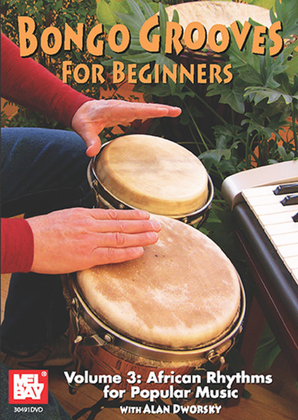 Book cover for Bongo Grooves for Beginners Volume 3 DVD African Rhythms for Popular Music
