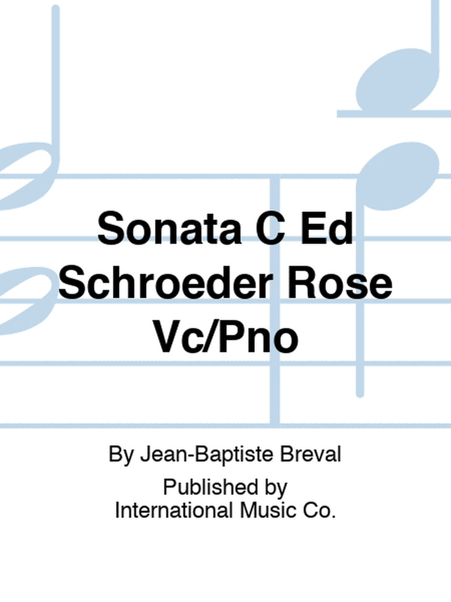 Sonata C Ed Schroeder Rose Vc/Pno
