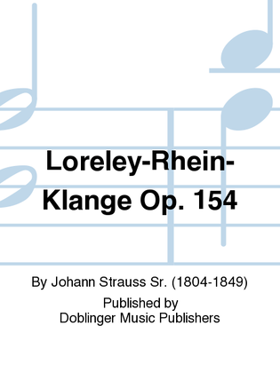 Loreley-Rhein-Klange op. 154