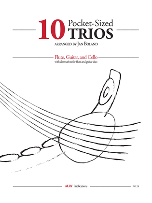 Ten Pocket-Sized Trios for Flute, Guitar, and Cello