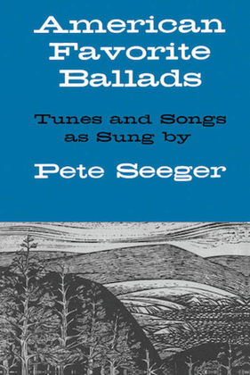 Book cover for American Favorite Ballads – Tunes and Songs As Sung by Pete Seeger