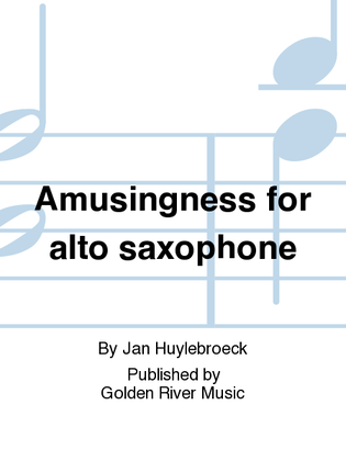 Amusingness for alto saxophone