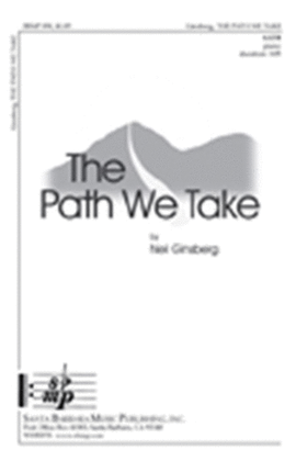 Book cover for The Path We Take - SATB Octavo