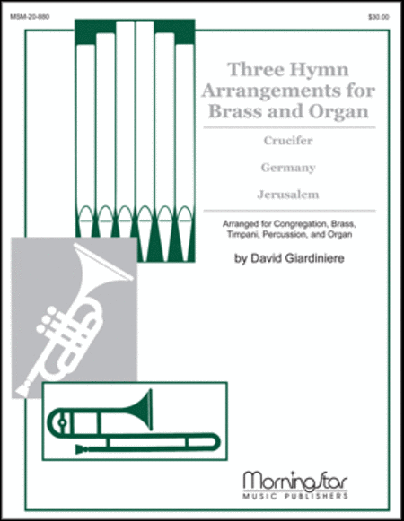 Three Hymn Arrangements for Brass & Organ