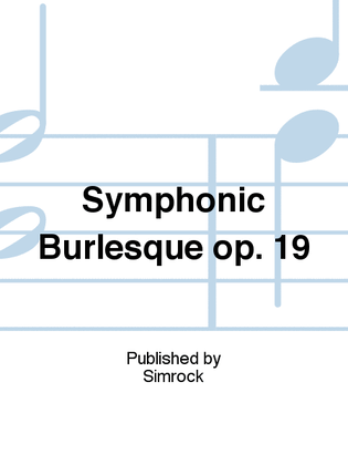 Book cover for Symphonic Burlesque op. 19