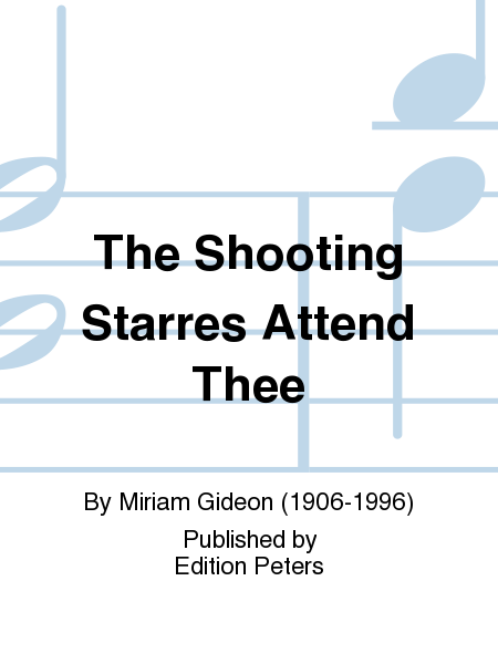 The Shooting Starres Attend Thee