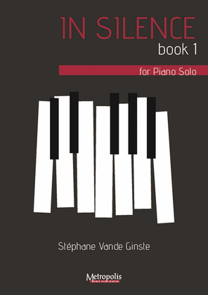 In Silence, Book 1, for Piano Solo