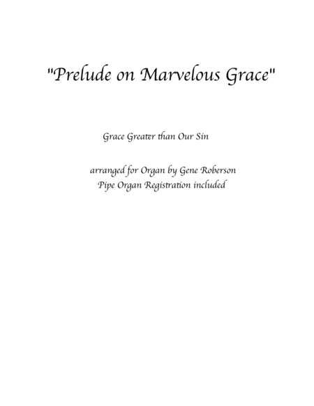Prelude on Marvelous Grace for ORGAN