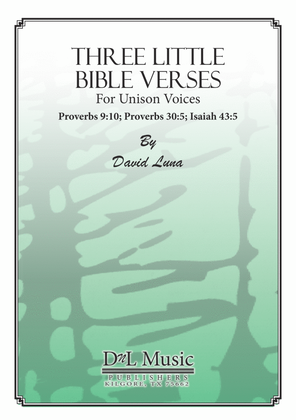 Three Little Bible Verses (For Unison Voices)