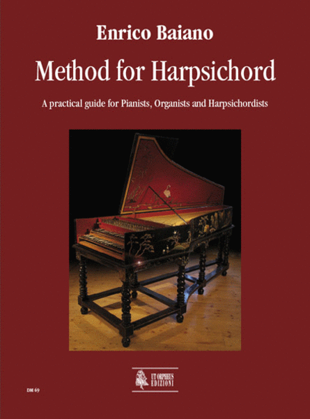 Method for Harpsichord. A practical guide for Pianists, Organists and Harpsichordists
