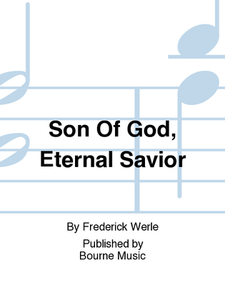 Son Of God, Eternal Savior