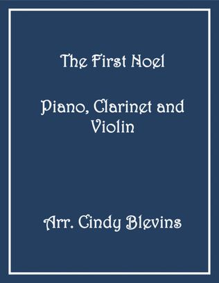 Book cover for The First Noel, for Piano, Clarinet and Violin