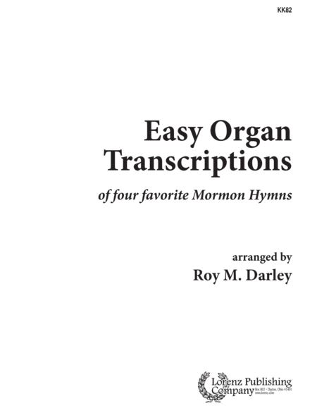 Easy Organ Transcriptions of Four Favorite Mormon Hymns