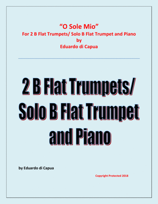 O Sole Mio - 2 B Flat Trumpets and Piano