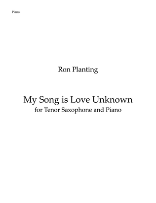 My Song Is Love Unknown - for Tenor Saxophone and Piano