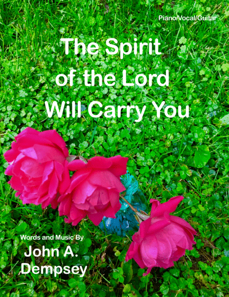 The Spirit of the Lord Will Carry You (Piano/Vocal/Guitar) image number null