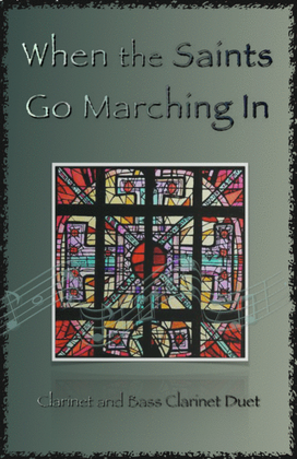 Book cover for When the Saints Go Marching In, Gospel Song for Clarinet and Bass Clarinet Duet