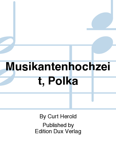 Musikantenhochzeit, Polka