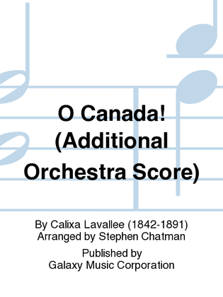 O Canada! (Additional Orchestra Score)