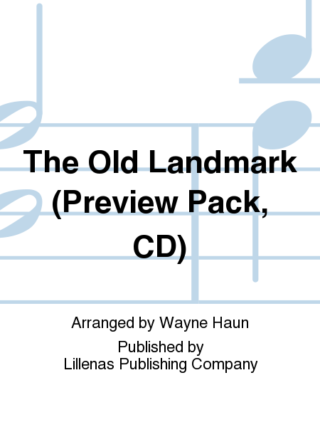 The Old Landmark (Preview Pack, CD)