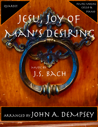 Book cover for Jesu, Joy of Man's Desiring (Quartet for Flute, Violin, Cello and Piano)