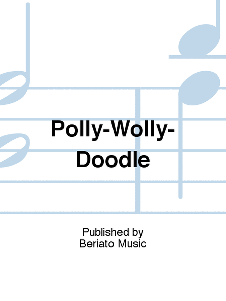Polly-Wolly-Doodle