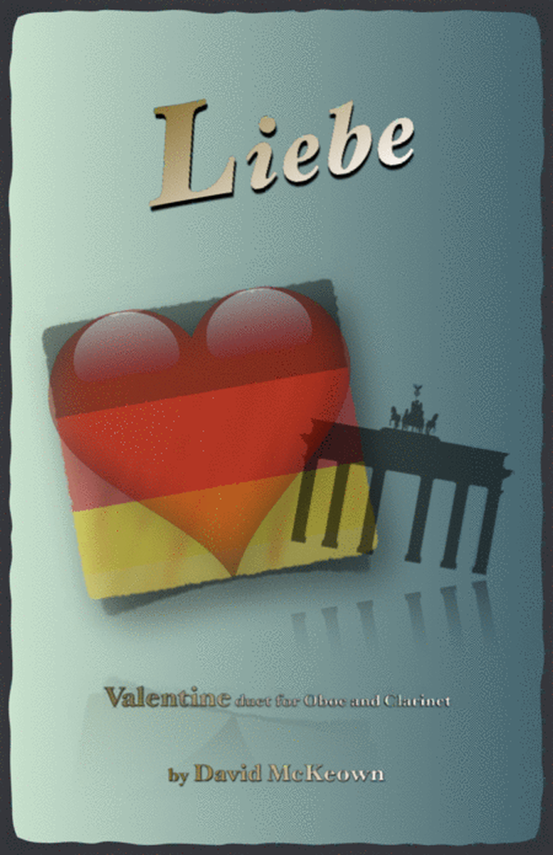 Liebe, (German for Love), Oboe and Clarinet Duet