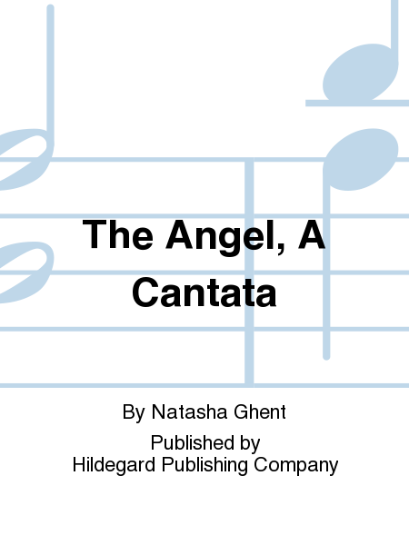 The Angel, A Cantata