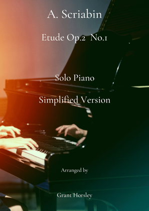 Book cover for A. Scriabin- Etude Op2 No 1- Solo Piano- Simplified Version