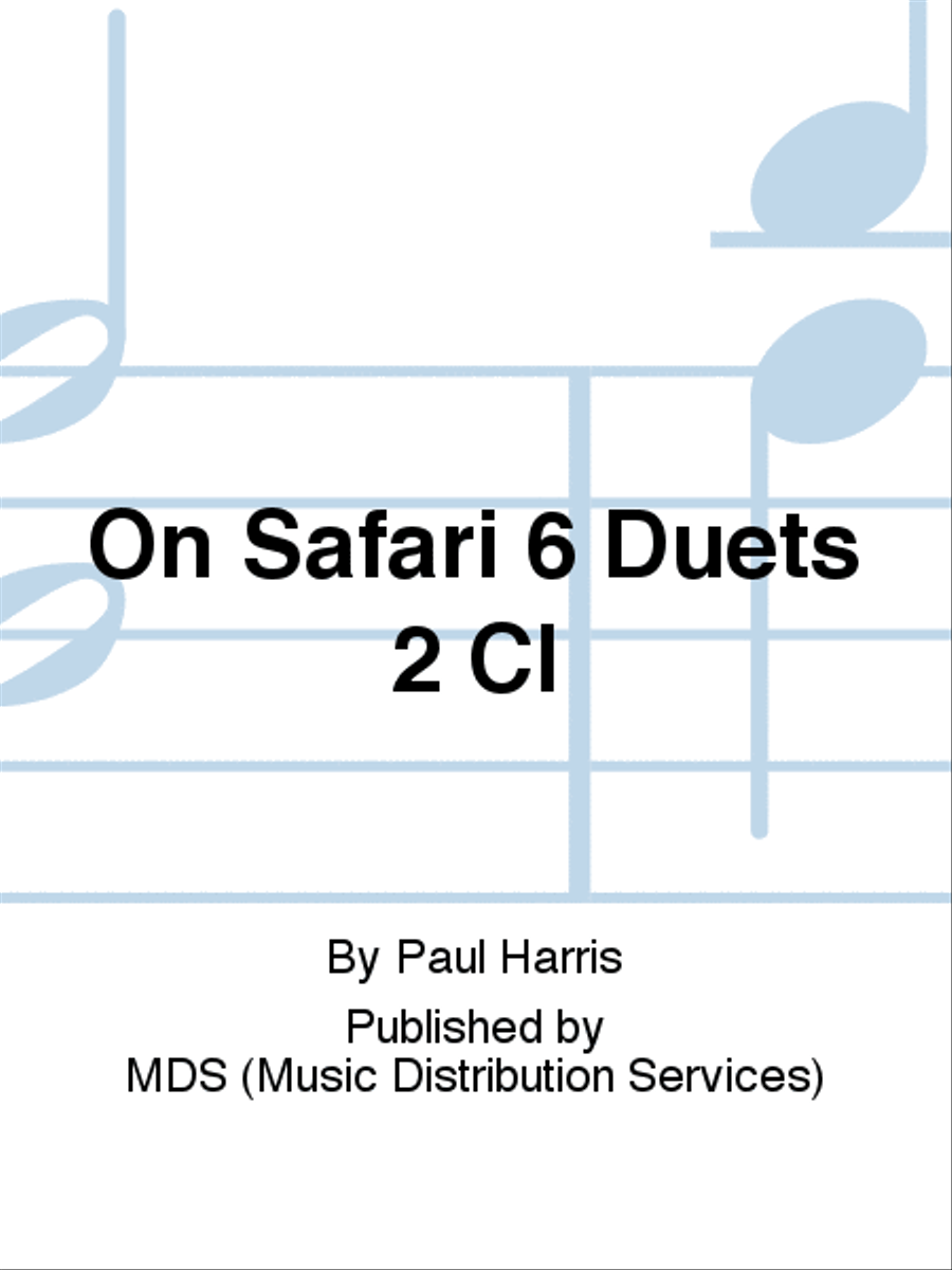 ON SAFARI 6 DUETS 2 CL Clarinet scores gallery preview page 1