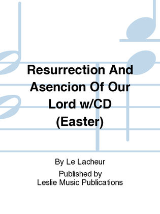 Resurrection And Asencion Of Our Lord w/CD (Easter)