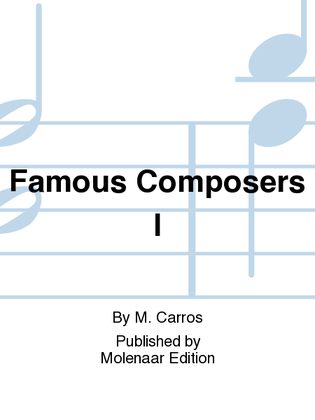 Famous Composers I