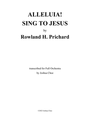 Alleluia! Sing to Jesus (HYFRYDOL)
