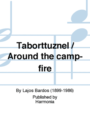 Táborttüznél / Around the camp-fire