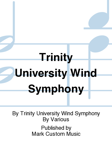 Trinity University Wind Symphony