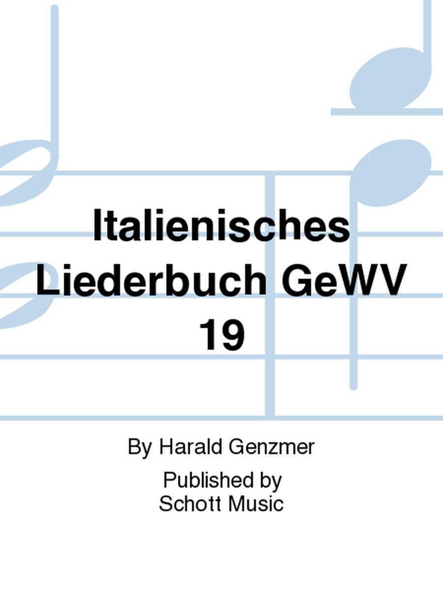Italienisches Liederbuch GeWV 19