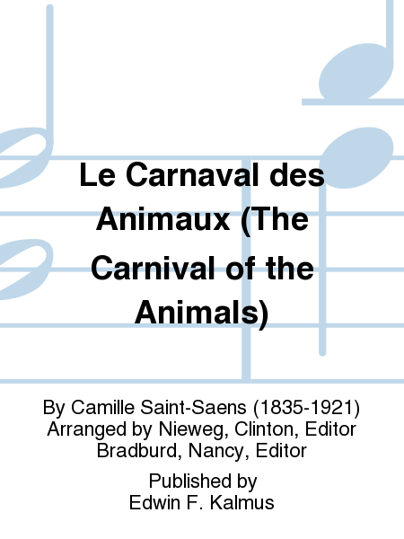 Le Carnaval des Animaux (The Carnival of the Animals)