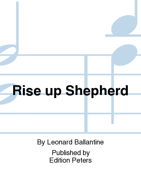 Rise up Shepherd