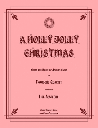 Book cover for A Holly Jolly Christmas for Trombone Quartet