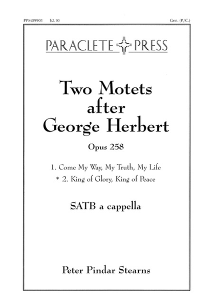 Two Motets after George Herbert Op. 258 - No. 2 King of Glory King of Peace