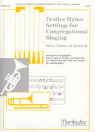 Festive Hymn Settings for Congregational Singing Set 2: Easter/General